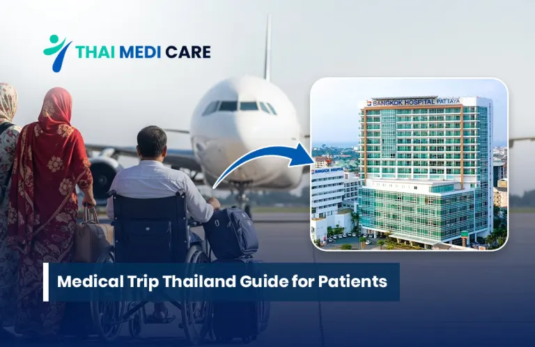 Medical Trip Thailand Guide for Patients